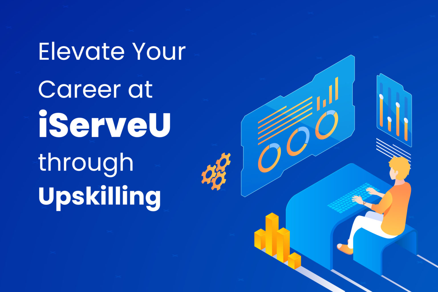 iServeU; Empowering Excellence Through Upskilling and Innovation!