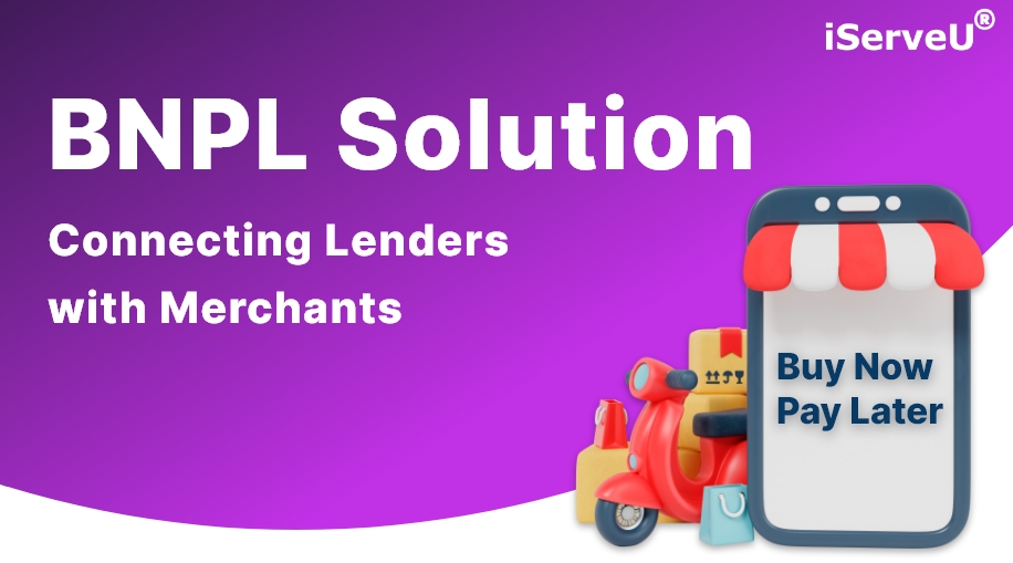 BNPL Solution- Connecting Lenders with Merchants