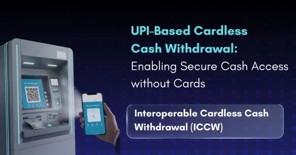 UPI Based Cardless Cash Withdrawal: Enabling Secure Cash Access without Cards 15 UPI-Based Cardless Cash Withdrawal