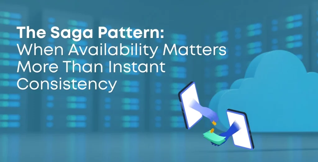 Saga Pattern vs Two Phase Commit